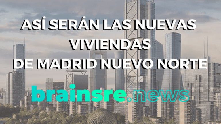 Vídeo: Así serán las viviendas de Madrid Nuevo Norte