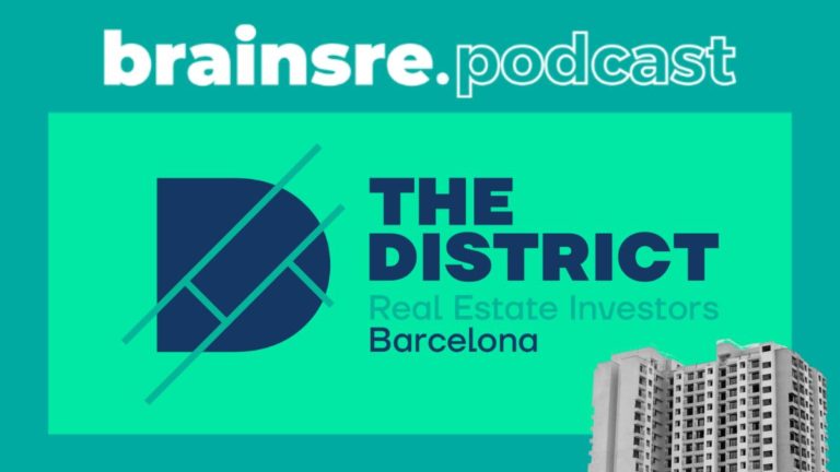 BNews Podcast: The District (JV20, Elix, Brains Real Estate, FS Capital, SmartRental Group, ACI y Meridiana)